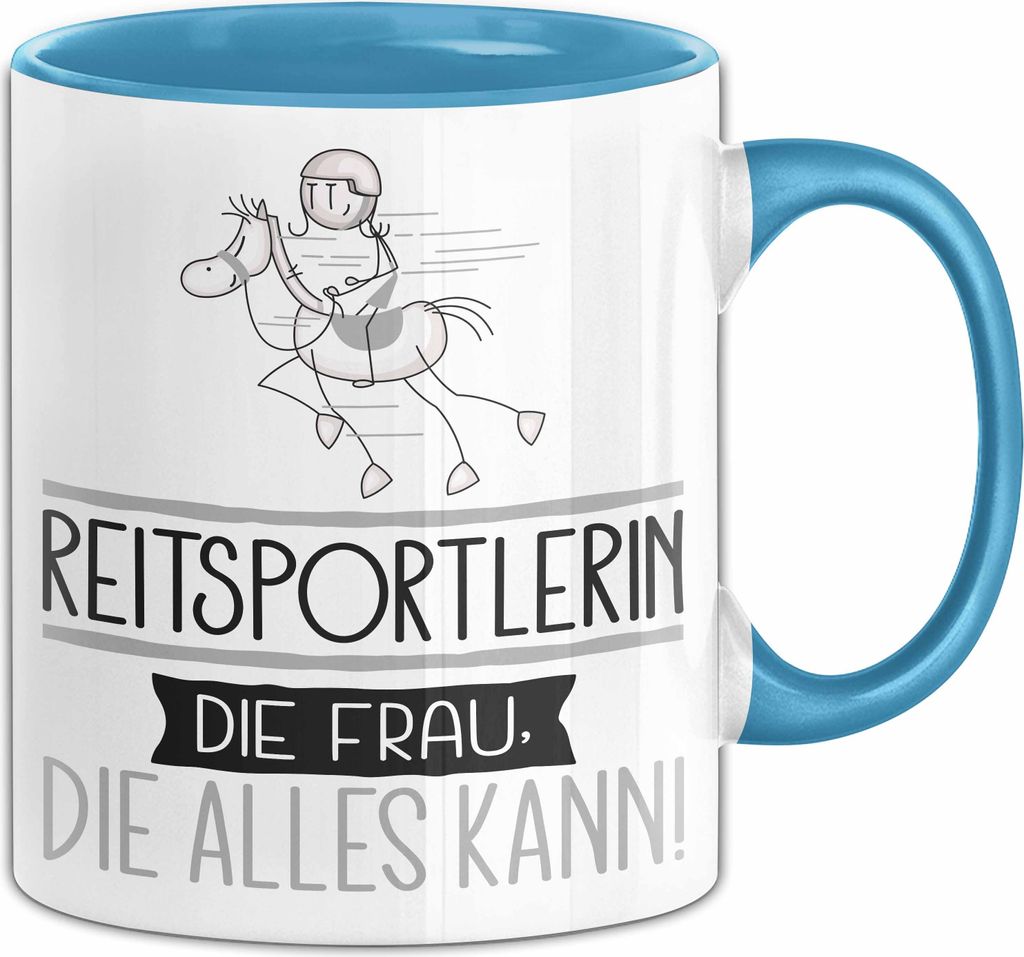 Reitsportlerin Geschenk Tasse Becher Die Frau Die Allen Kann Geschenkidee für eine Reitsportlerin Lustig (Blau)