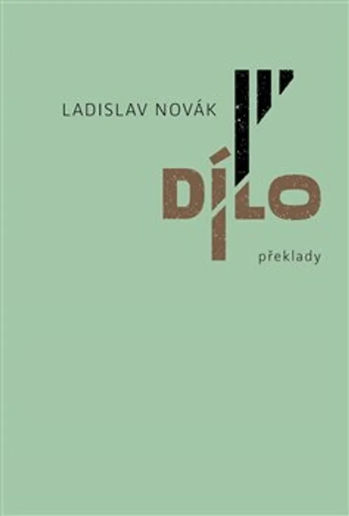 Dílo III – Překlady par Ladislav Novák : Tome 3 des Œuvres Complètes