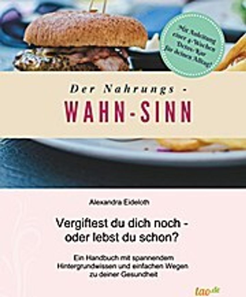 Der Nahrungs- WAHN-SINN