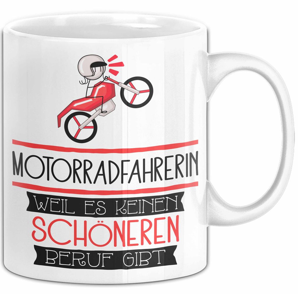 Motorradfahrerin Weil Es Keinen Schöneren Beruf Gibt Tasse Geschenk für Eine Motorradfahrerin Lustig (Weiß)