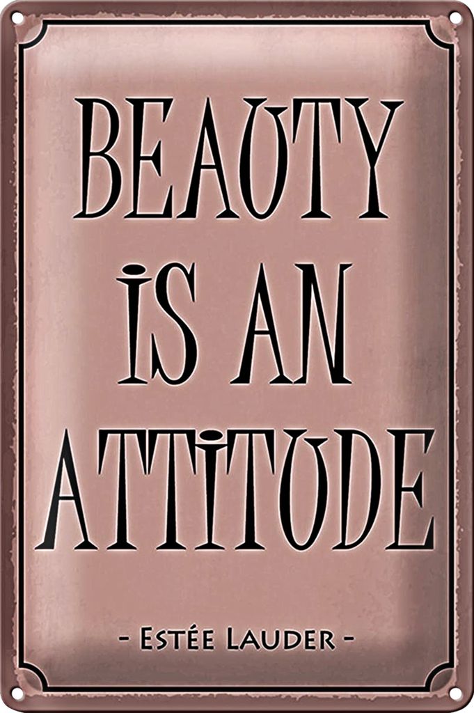 Blechschild Spruch 20x30cm beauty is an attitude