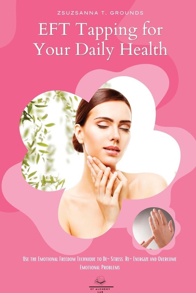 EFT Tapping for Your Daily Health