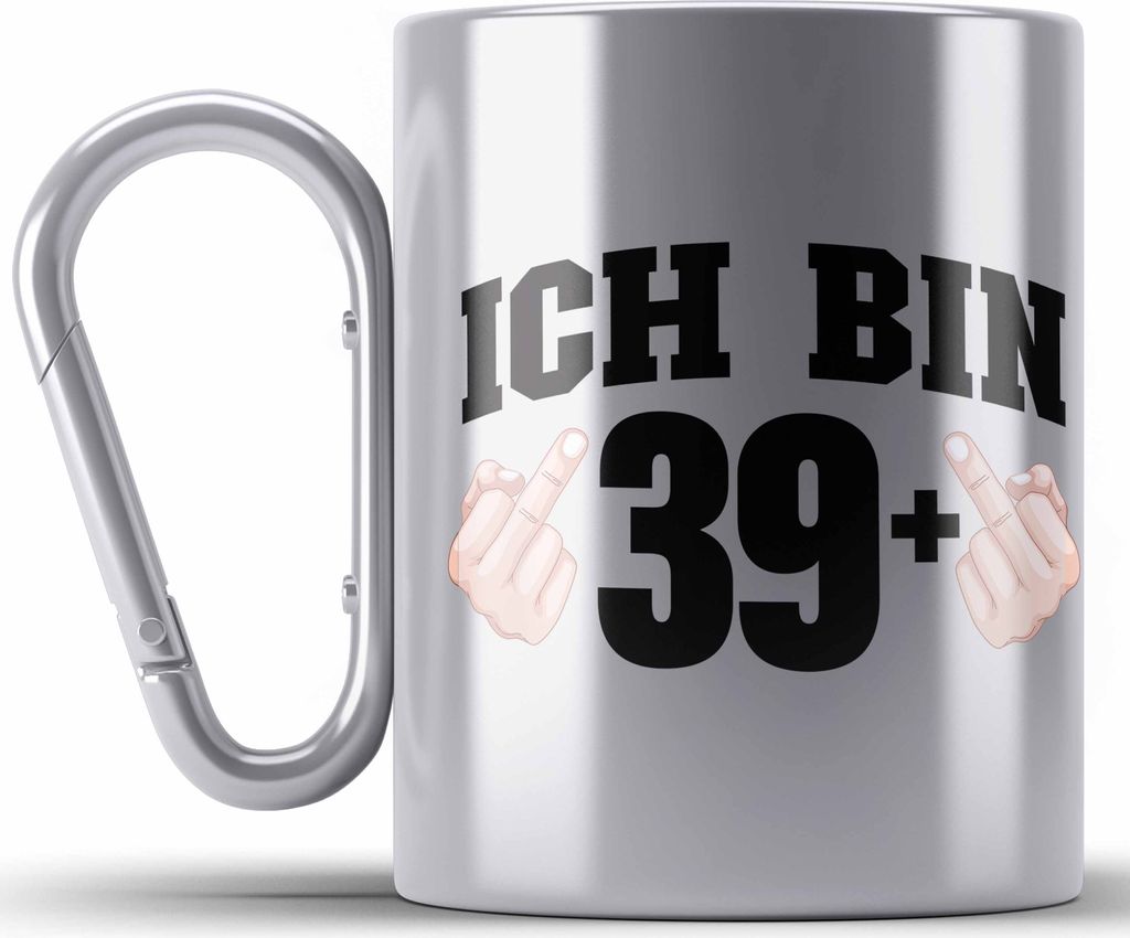 Trendation - Ich Bin 39+ Mittelfinger Edelstahl Tasse Karabiner Geschenk 40. Geburtstag Geschenke Mann Frau Lustiger Spruch Mutter Vater (Silber)