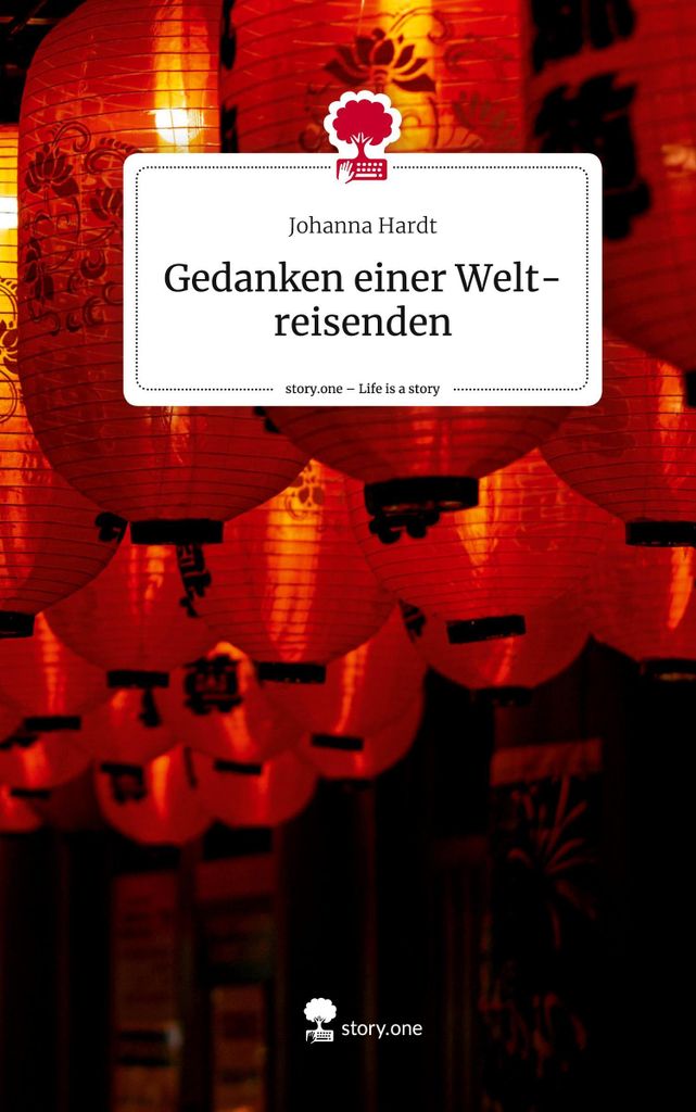 Gedanken einer Welt-reisenden. Life is a Story - story.one