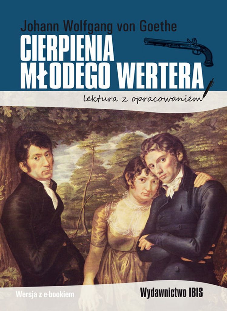 Cierpienia Młodego Wertera. Lektura Z Opracowaniem