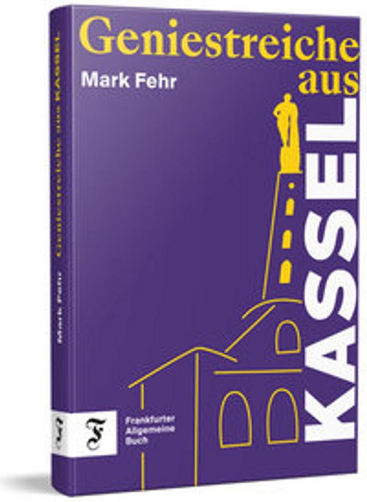 Geniestreiche aus Kassel