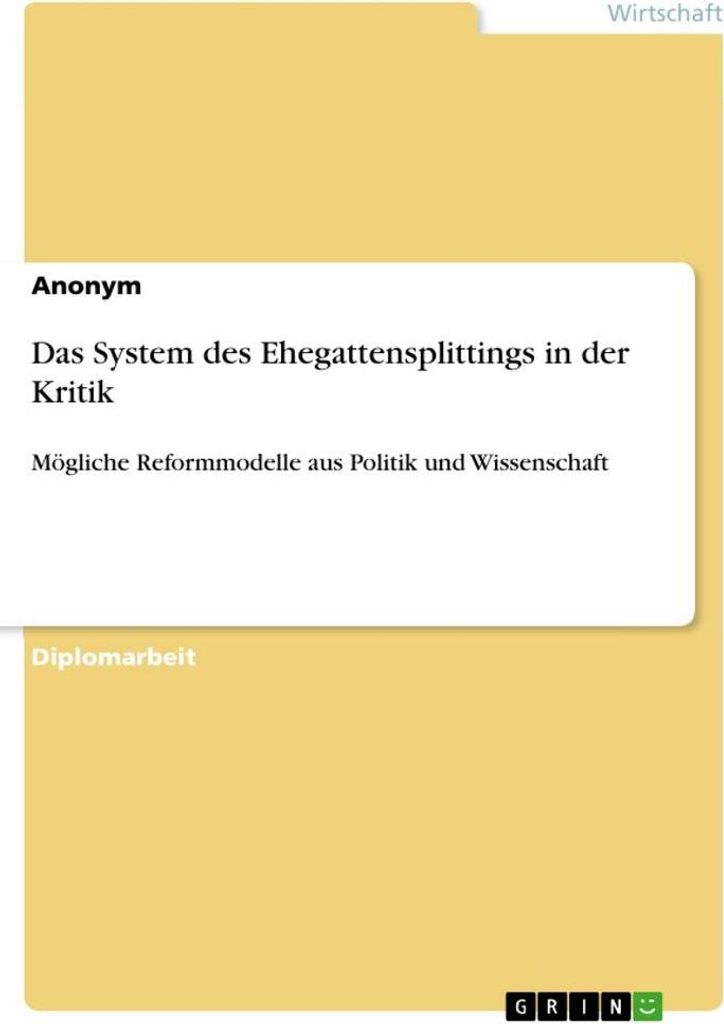 Das System des Ehegattensplittings in der Kritik