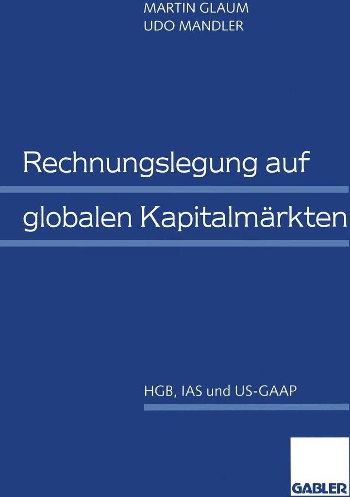 Rechnungslegung auf globalen Kapitalmärkten