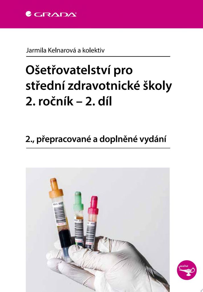 Ošetřovatelství pro střední zdravotnické školy 2. ročník - 2. díl (kolektiv autorů)