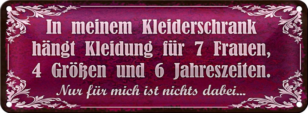 Blechschild Spruch 27x10cm mein Kleiderschrank 4 Größen und Dekoration