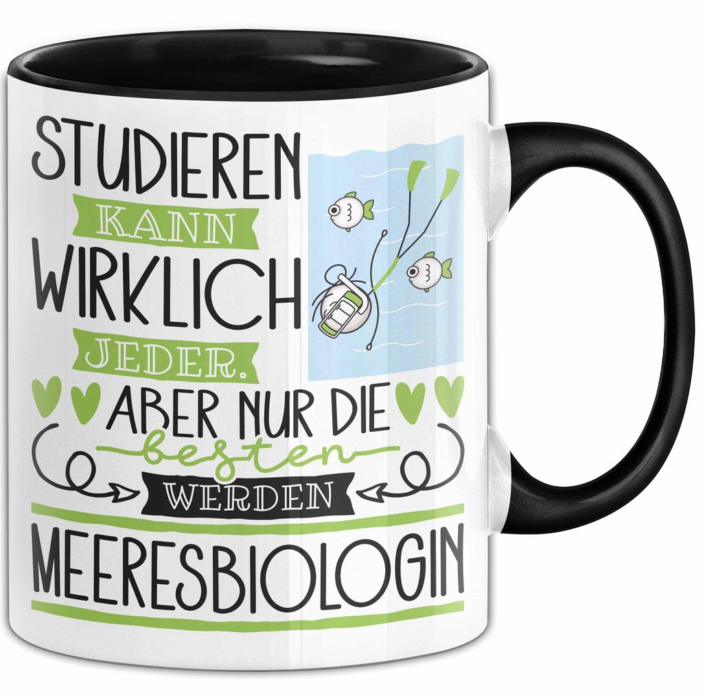 Meeresbiologin Tasse Lustiges Geschenk Studieren Kann Wirklich Jeder Nur Die Besten Werden Meeresbiologin (Schwarz)