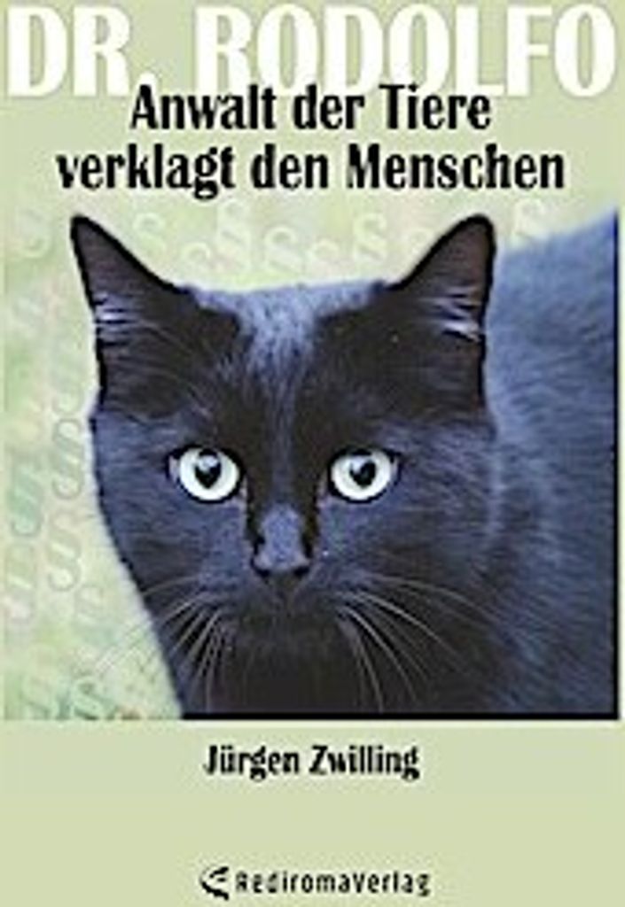 Dr. Rodolfo, Anwalt der Tiere, verklagt den Menschen