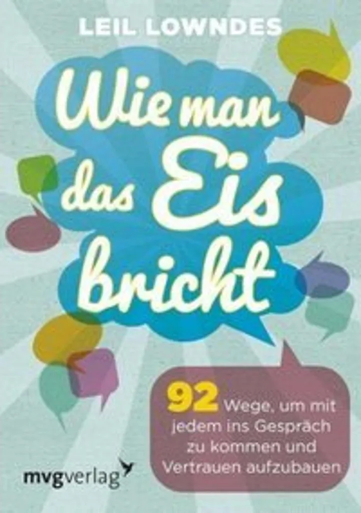 Wie man das Eis bricht : Techniques de communication et charisme naturel