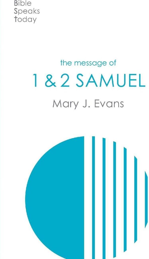 The Message of 1 & 2 Samuel