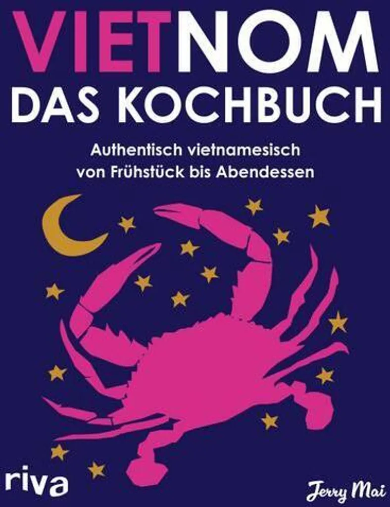 Cuisiner vietnamien comme un chef : Vietnom Das Kochbuch illustré
