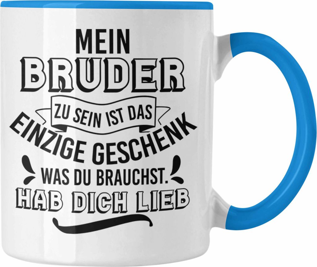 Trendation - Geschenk an Schwester Bruder Tasse Geschenkidee Geburtstag Lustiger Spruch Kaffeetasse (Blau)