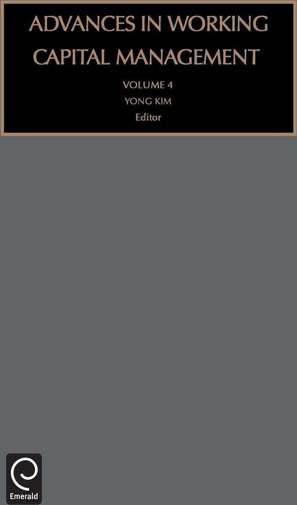 Advances in Working Capital Management Volume 4