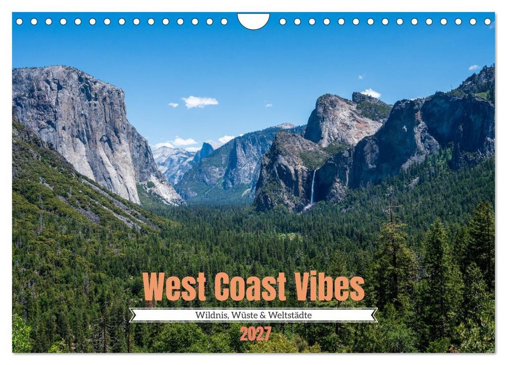 West Coast Vibes - Wildnis, Wüste & Weltstädte (Wandkalender 2027 DIN A4 quer), CALVENDO Monatskalender