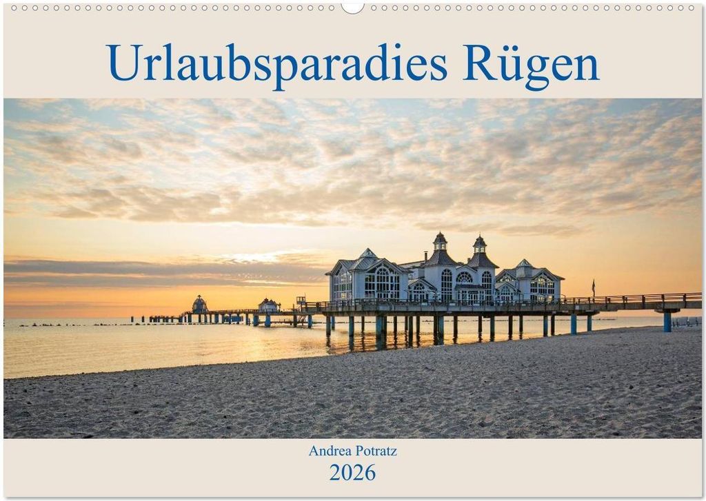 Urlaubsparadies Rügen (Wandkalender 2026 DIN A2 quer), CALVENDO Monatskalender