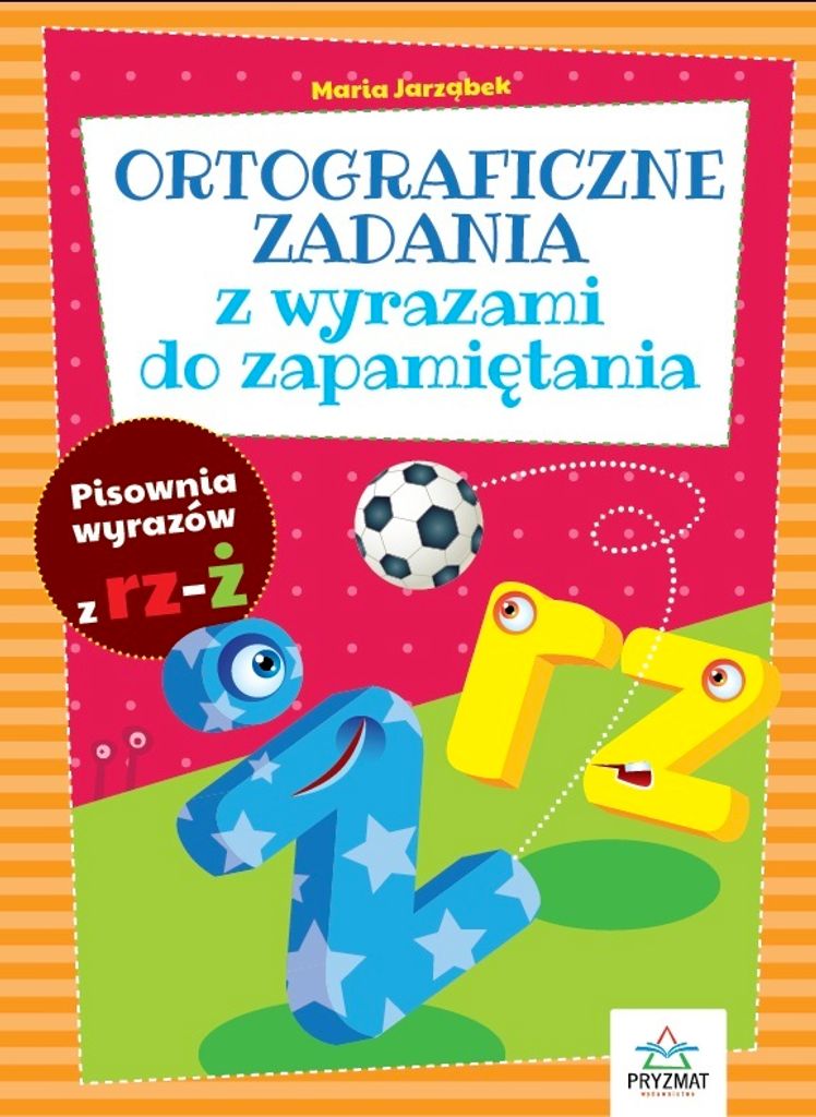Ortograficzne Zadania Z Wyrazami Do Zapamiętania Rz-Ż