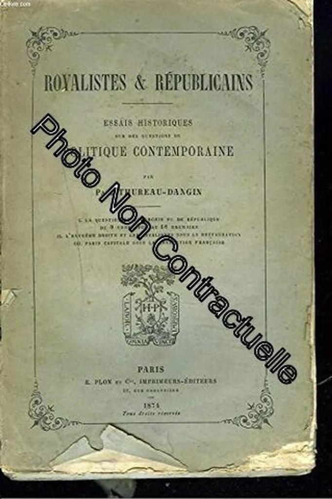 Livre Ancien Royalistes et Républicains Essais de Politique Française