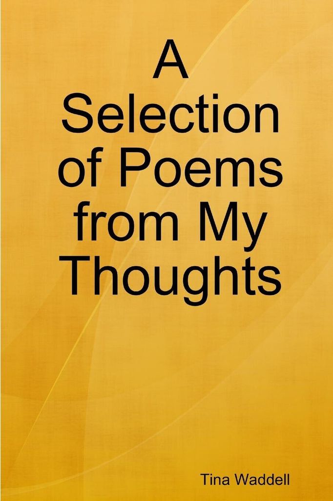 A Selection of Poems from My Thoughts
