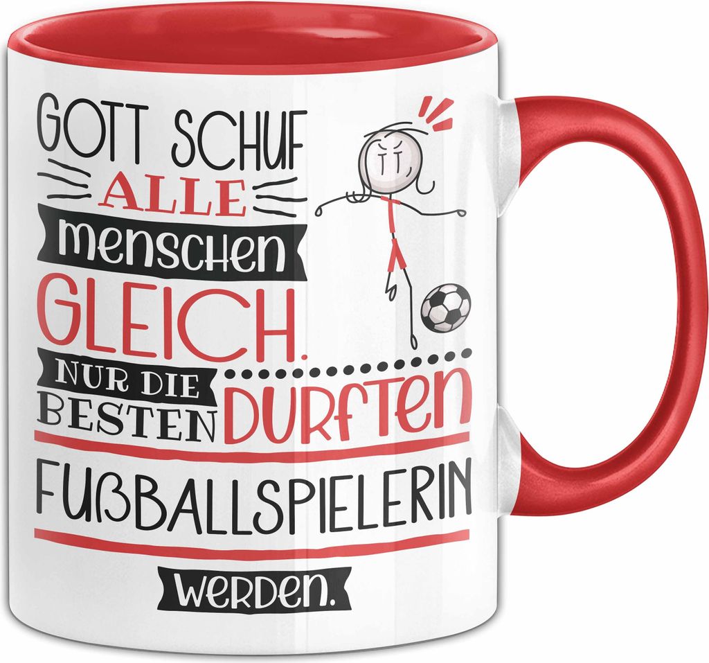 Fußballspielerin Geschenk Becher Tasse Gott Schuf Alle Menschen Gleich Nur Die Besten Durfeten Fußballspielerin Werden Geschenkidee Lustig (Rot)