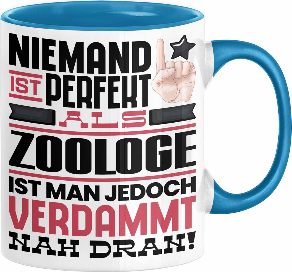 Zoologe Geschenk Tasse Lustige Geschenkidee für Zoologe Geburtstag Kaffee-Becher Niemand Ist Perfekt Aber Als Zoologe Ist Man Nah Dran (Blau)