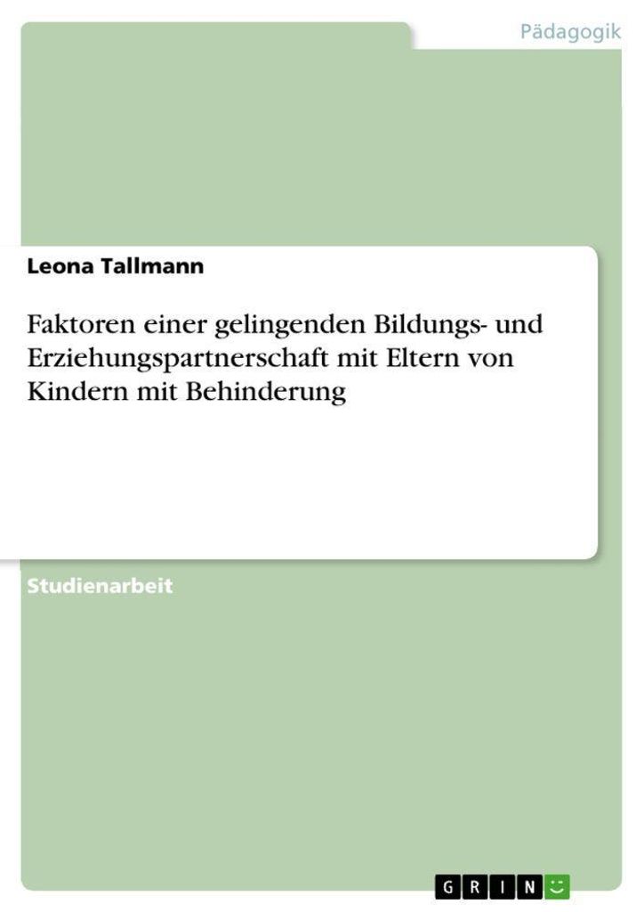 Faktoren einer gelingenden Bildungs- und Erziehungspartnerschaft mit Eltern von Kindern mit Behinderung