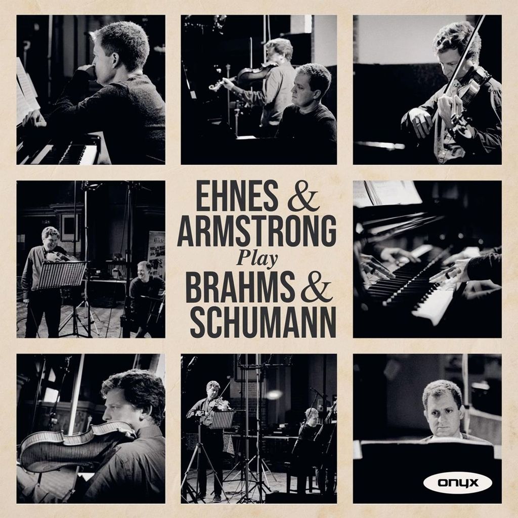 Ehnes, J: Ehnes & Armstrong play Brahms & Schumann