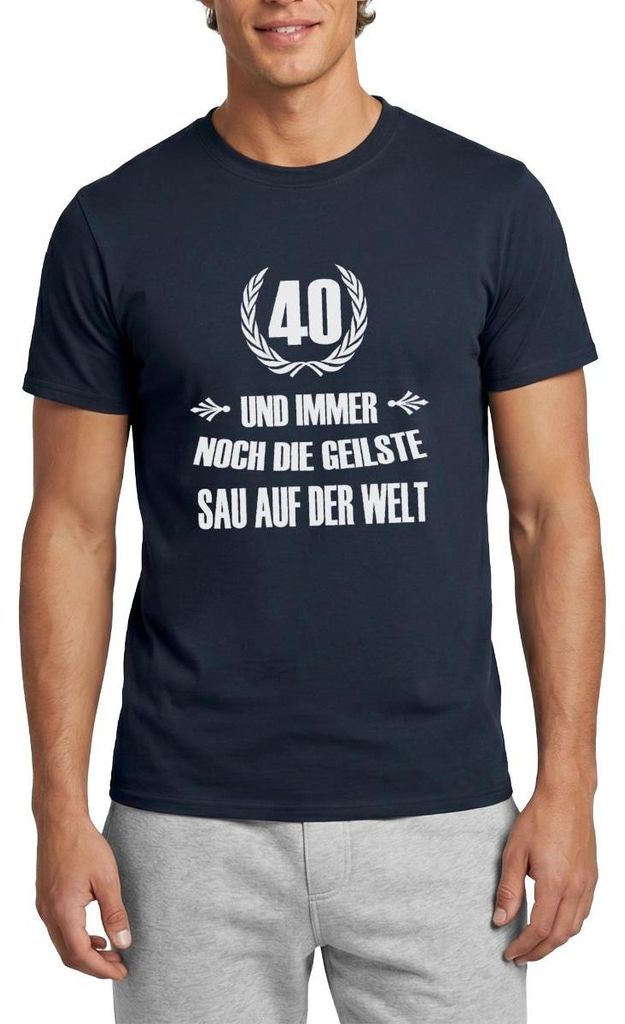 Spreadshirt 40. Geburtstag | Immer Noch Die Geilste Sau Männer T-Shirt, M, Navy