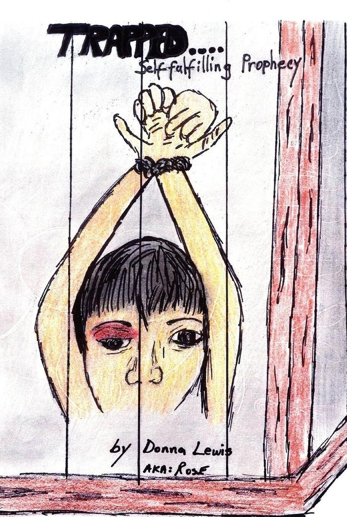 Trapped...Self-fulfilling Prophecy