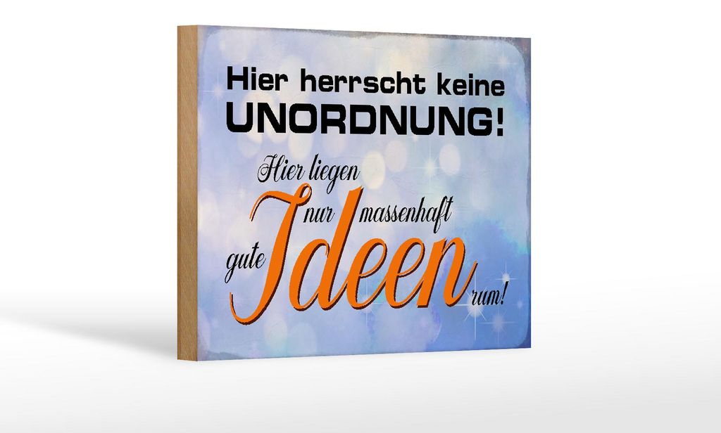 Holzschild Spruch 18x12cm hier herrscht keine Unordnung