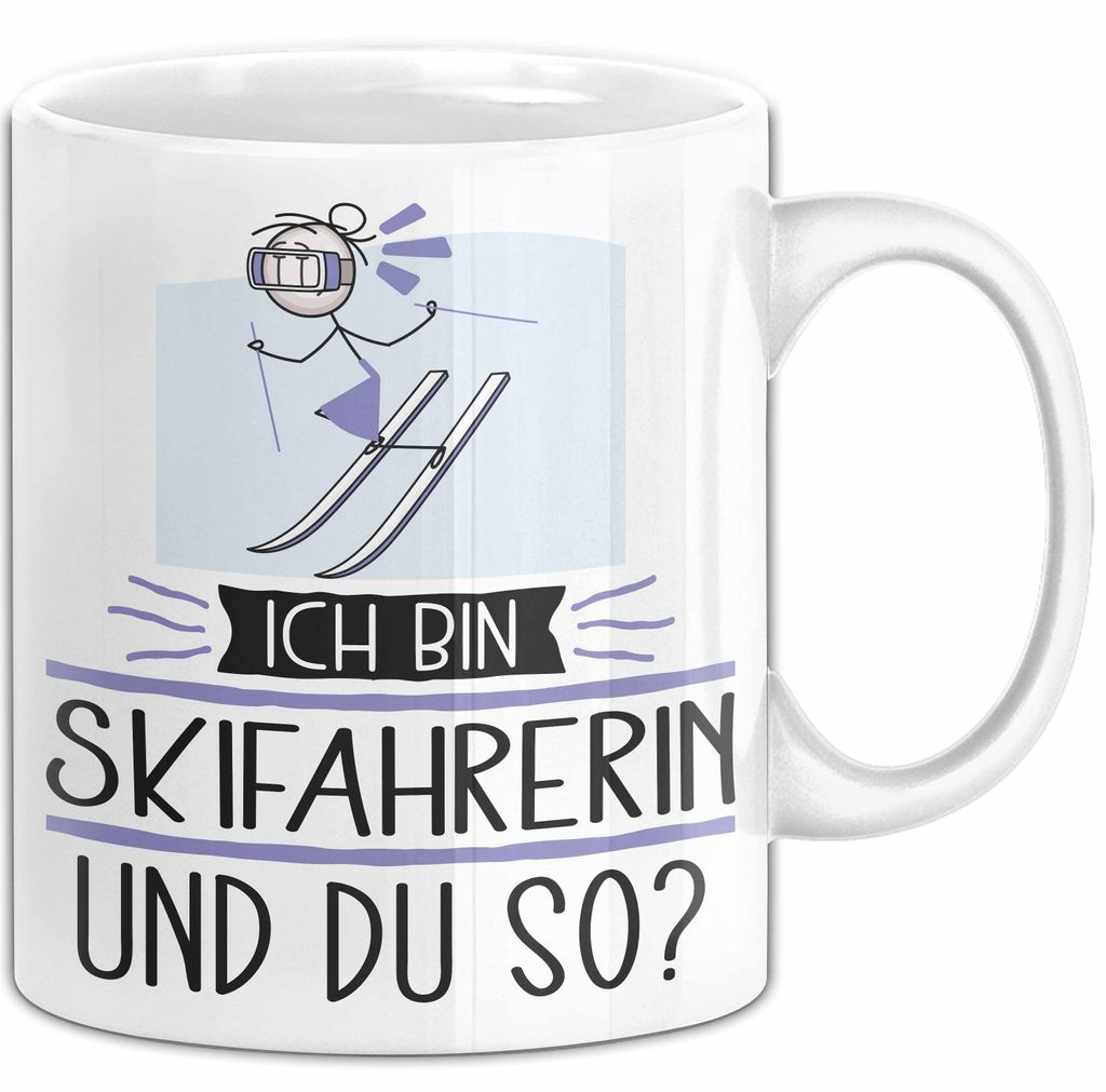 Skifahrerin Tasse Geschenk Ich Bin Skifahrerin Und Du So Geschenkidee Lustiger Spruch Becher (Weiß)