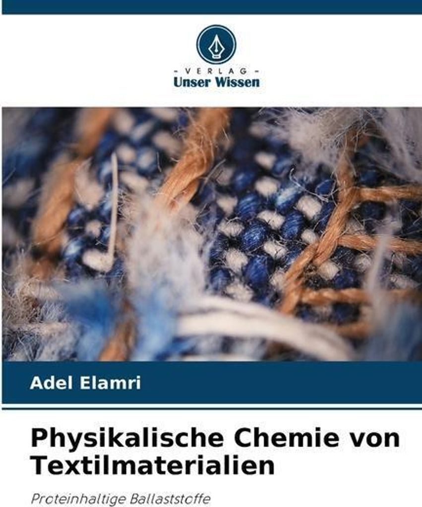 Physikalische Chemie von Textilmaterialien