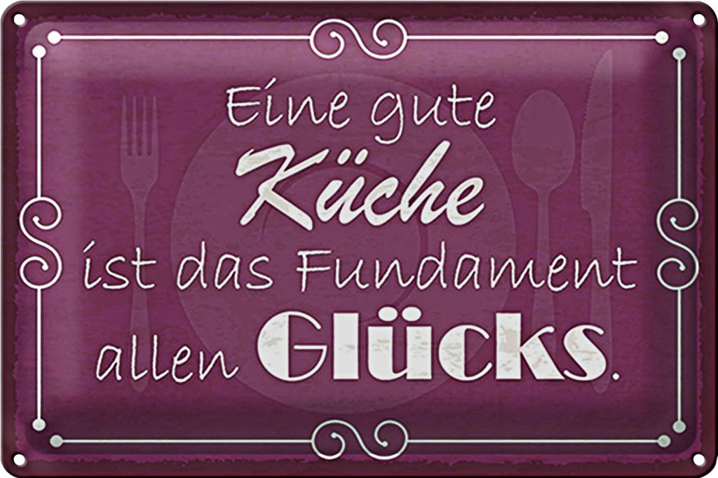 Blechschild Spruch 18x12cm gute Küche Fundament allen Glück