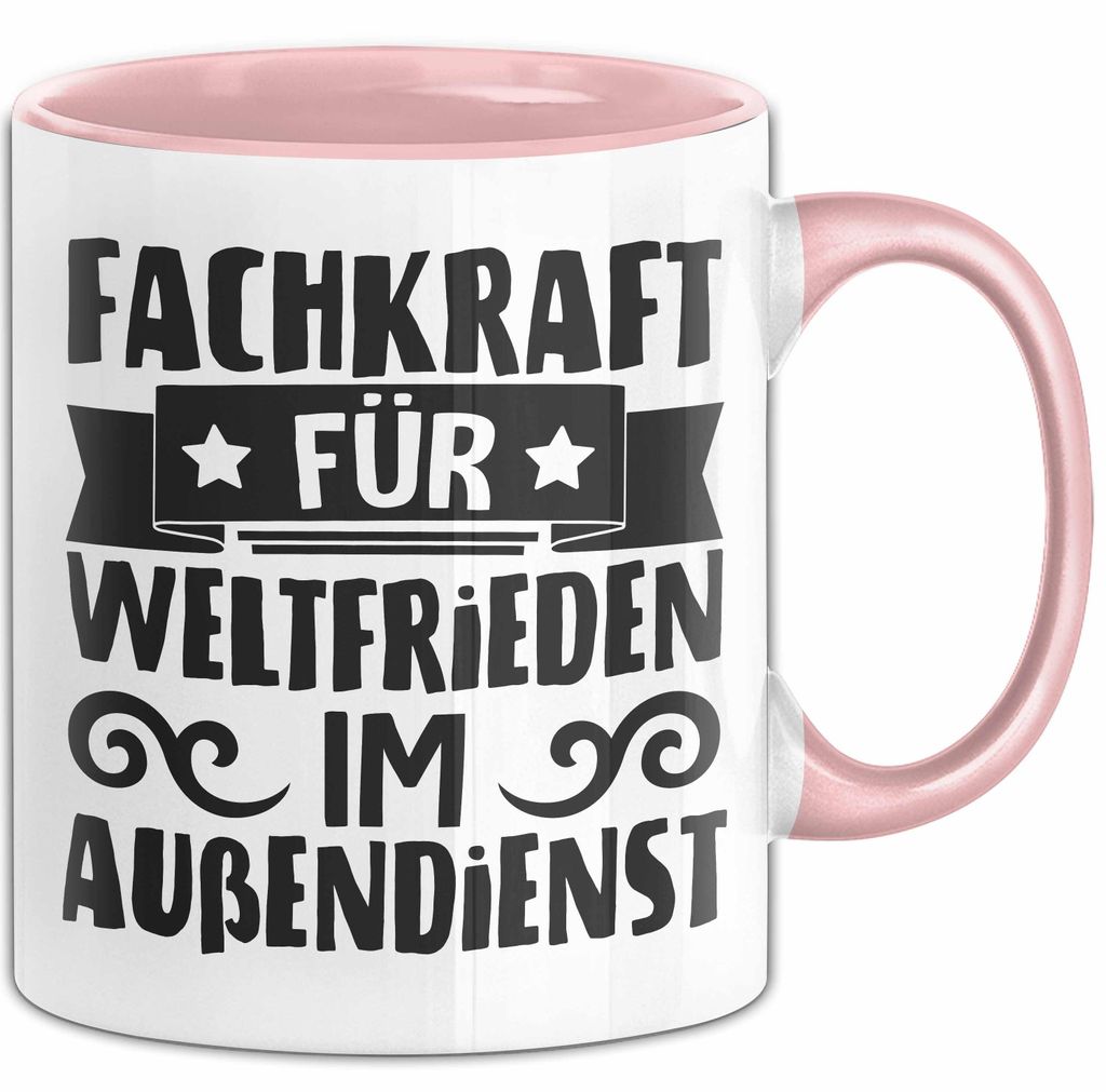 Humor Tasse Geschenk Fachkraft Für Weltfrieden Im Außendienst Becher (Rosa)