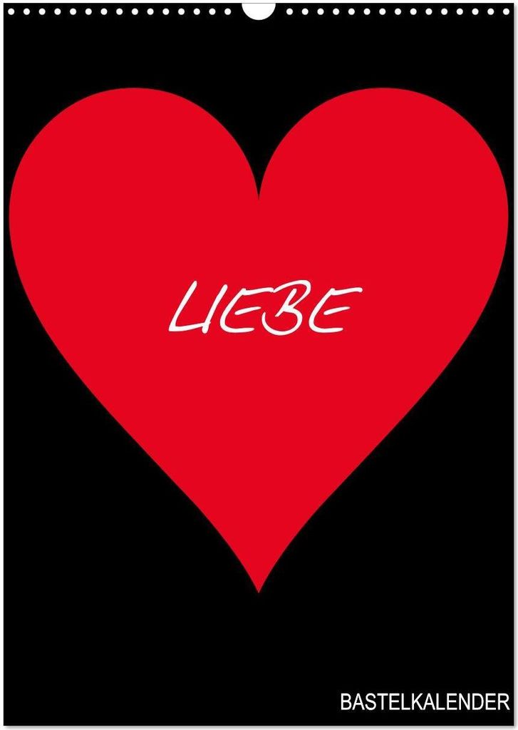 Foto- und Bastelkalender „LIEBE“ in der Farbe Schwarz (Wandkalender 2026 DIN A3 hoch), CALVENDO Monatskalender