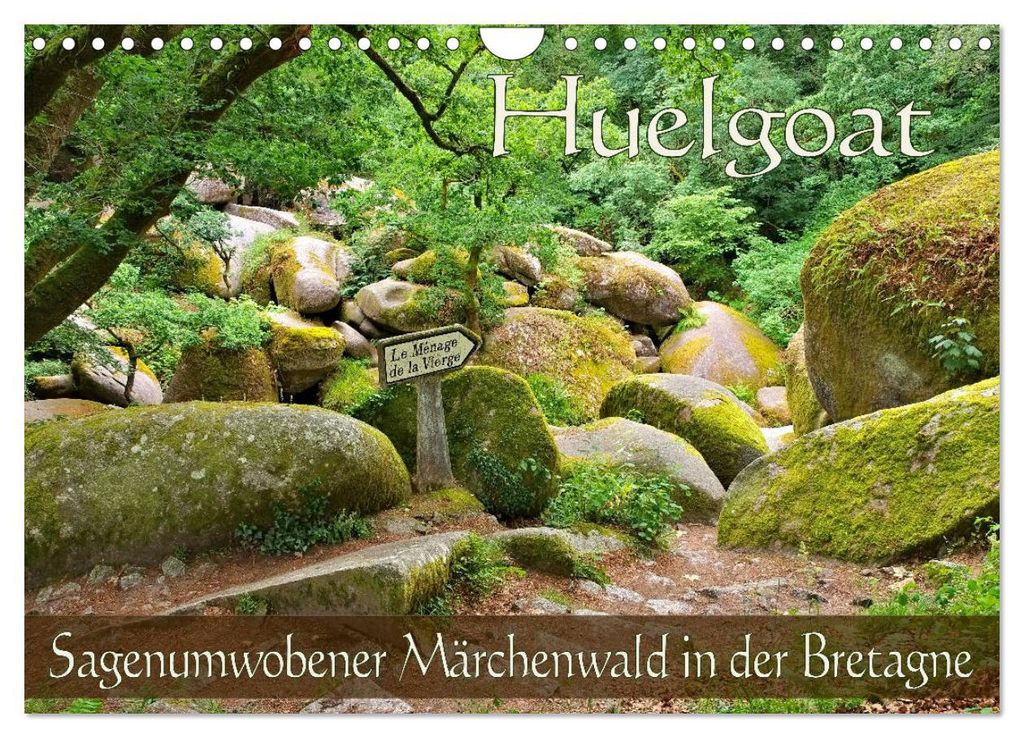 Huelgoat - Sagenumwobener Märchenwald in der Bretagne (Wandkalender 2027 DIN A4 quer), CALVENDO Monatskalender