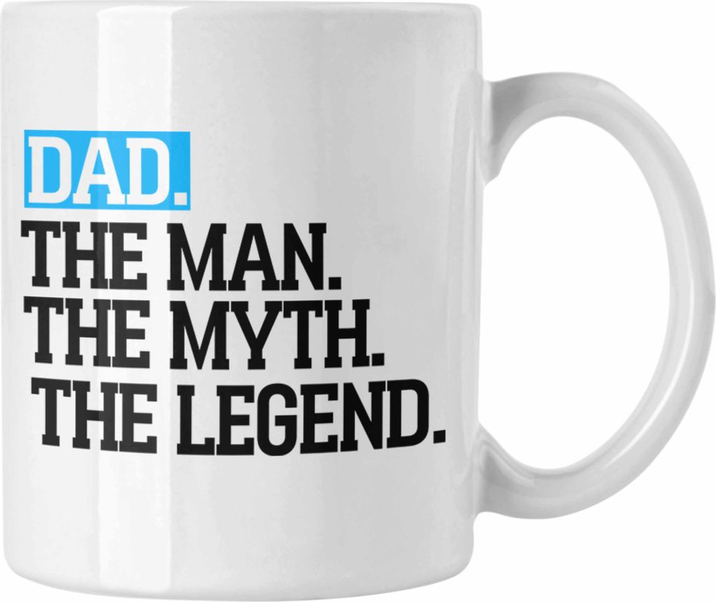 Trendation - Tasse für Vater Lustig "Dad The Man The Myth The Legend" Vatertag Spruch Geschenkidee (Weiß)