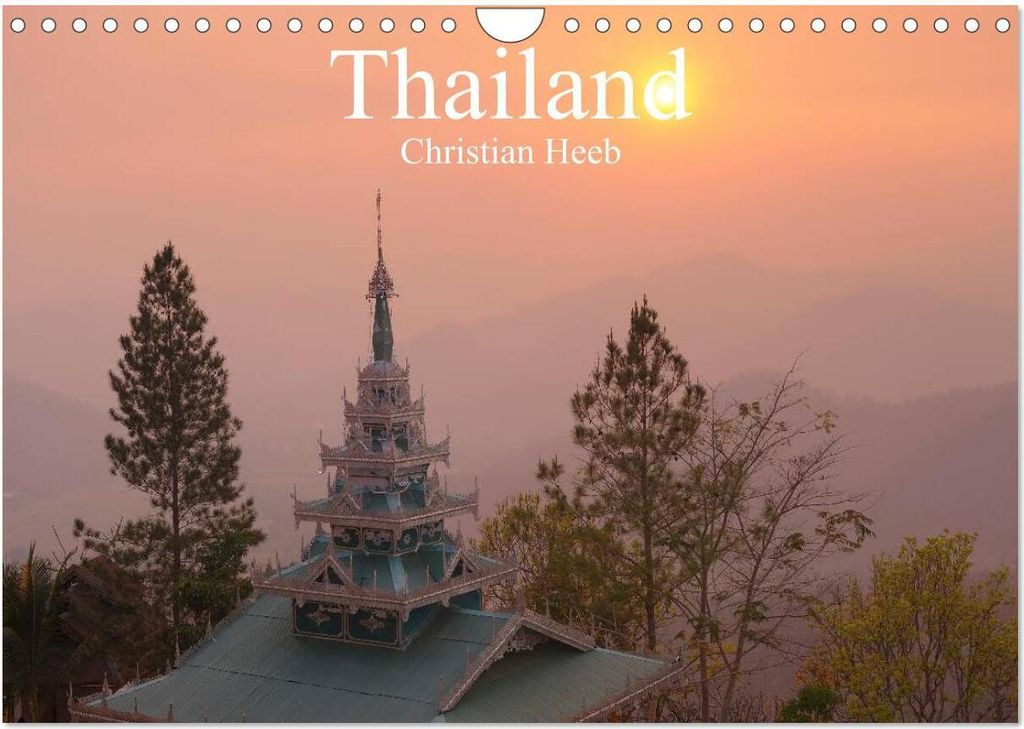 Thailand Christian Heeb (Wandkalender 2026 DIN A4 quer), CALVENDO Monatskalender