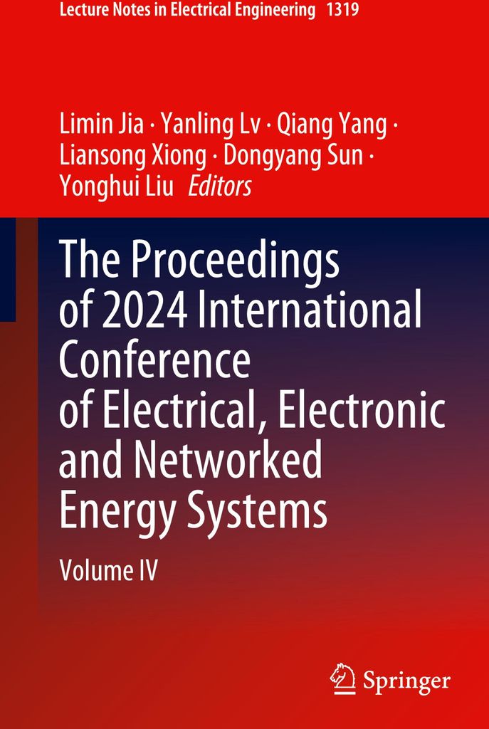 The Proceedings of 2024 International Conference of Electrical, Electronic and Networked Energy Systems