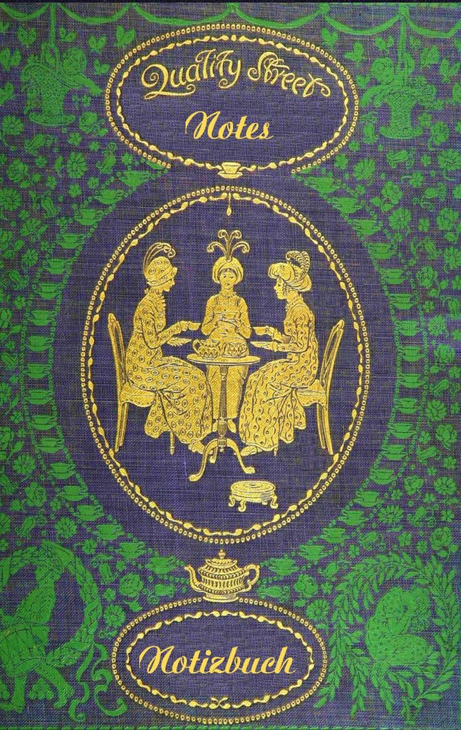 Quality Street (Notizbuch), Deutsch, Taschenbuch, 60 Seiten