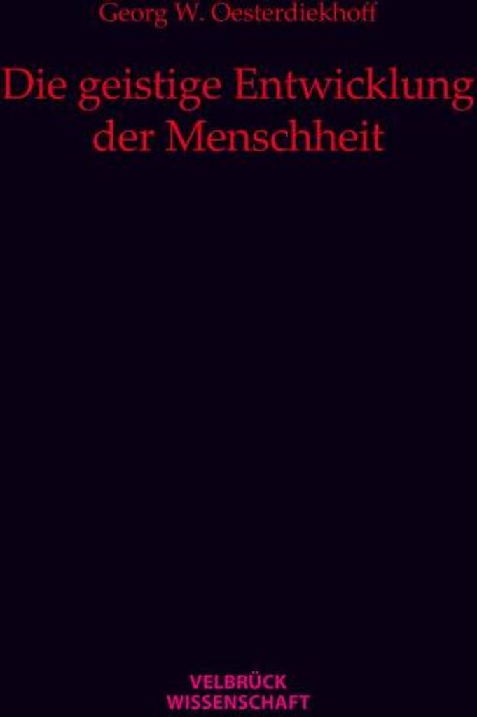 Die geistige Entwicklung der Menschheit