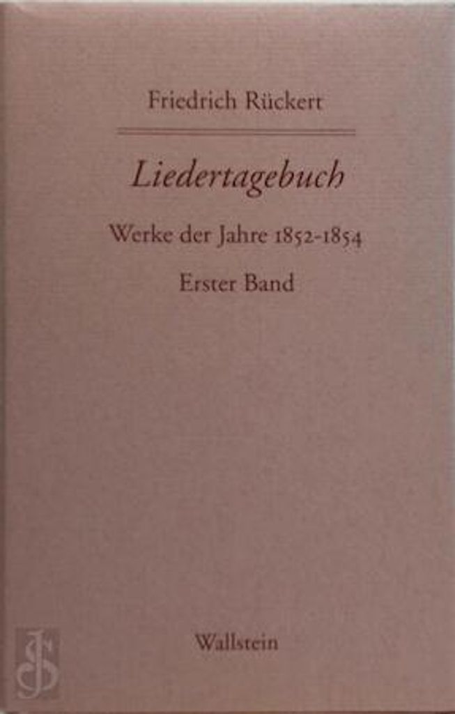 Friedrich Rückerts Werke. Liedertagebuch VII-IX