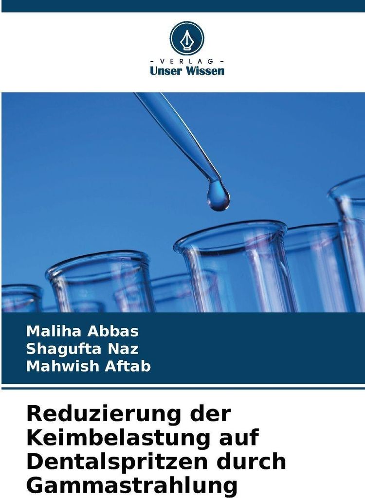 Reduzierung der Keimbelastung auf Dentalspritzen durch Gammastrahlung