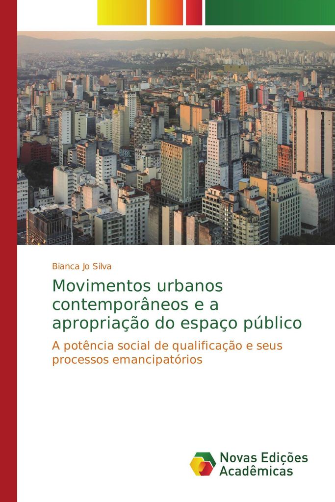 Movimentos urbanos contemporâneos e a apropriação do espaço público