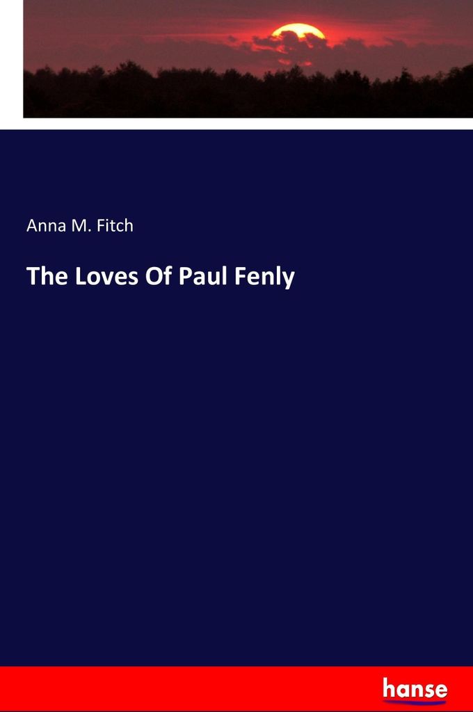 The Loves Of Paul Fenly