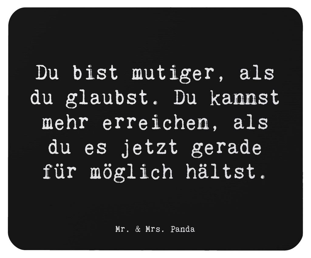 Mr. & Mrs. Panda Mouse Pad Spruch Mut und Tapferkeit - Schwarz - Geschenk, Ermutigung, notebook mauspad, Gefühle, Gefühl, Stimmung, Herausforderu...
