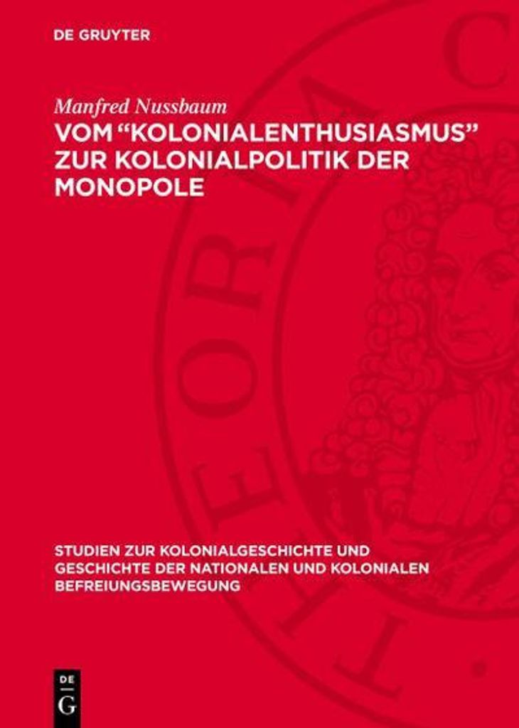 Vom "Kolonialenthusiasmus" zur Kolonialpolitik der Monopole